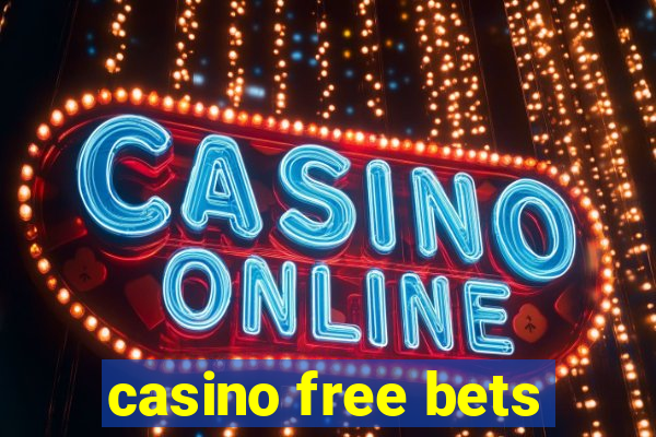 casino free bets