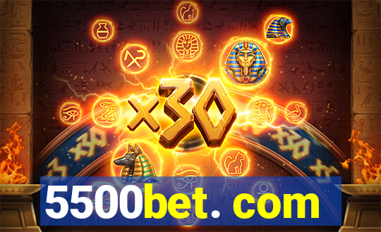 5500bet. com