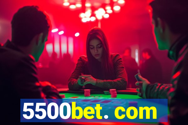 5500bet. com