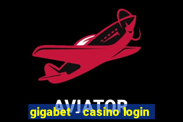 gigabet - casino login