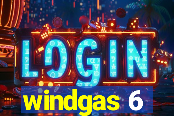 windgas 6