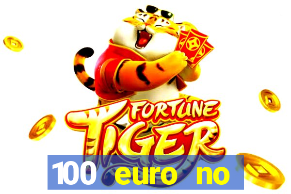 100 euro no deposit casino