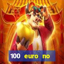 100 euro no deposit casino