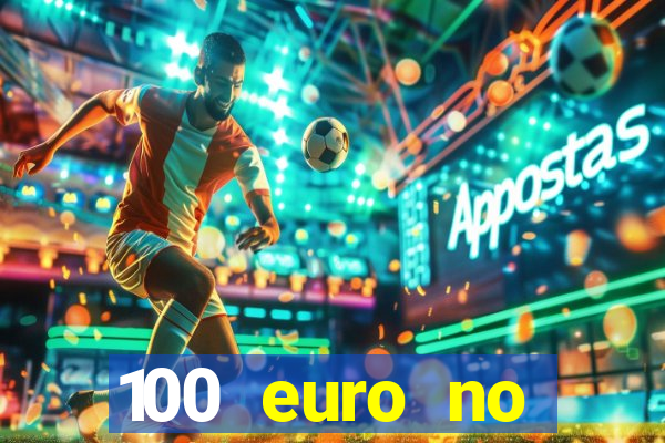 100 euro no deposit casino