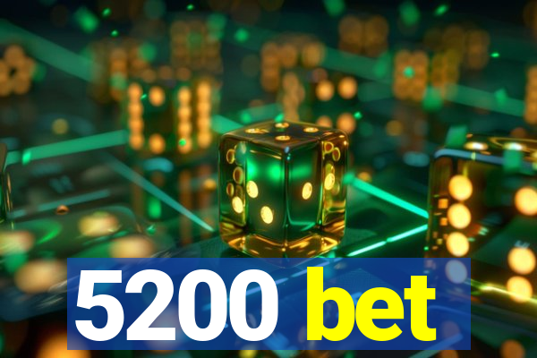 5200 bet