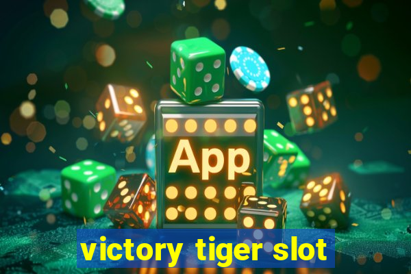 victory tiger slot