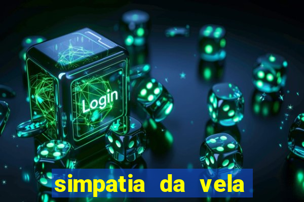 simpatia da vela para afastar rival