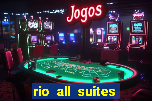 rio all suites hotel & casino