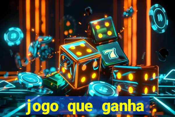 jogo que ganha dinheiro gr谩tis