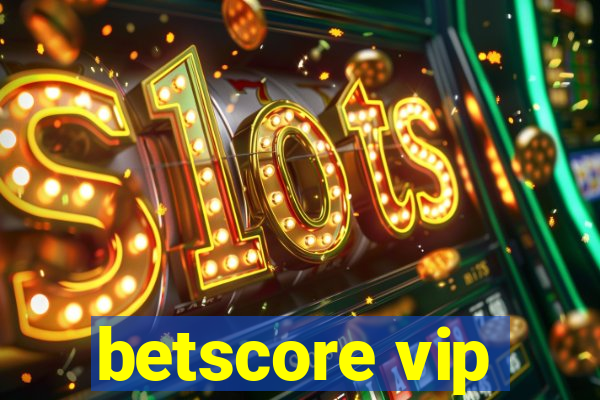 betscore vip