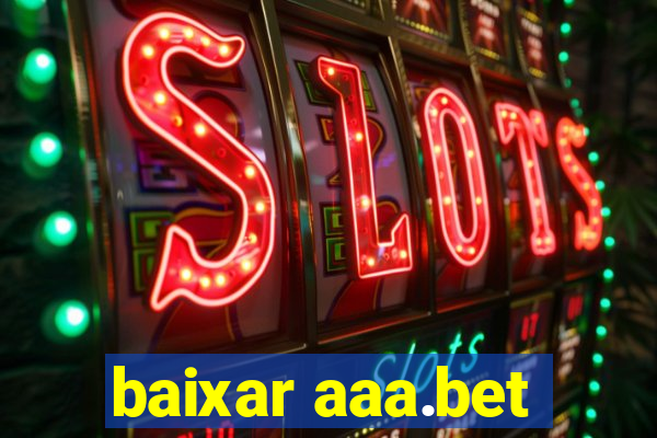 baixar aaa.bet