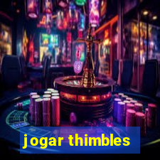 jogar thimbles