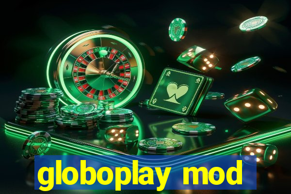 globoplay mod