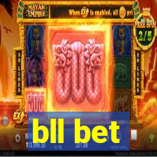 bll bet