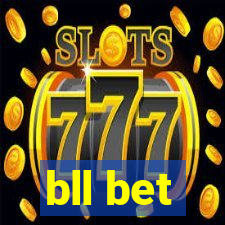 bll bet