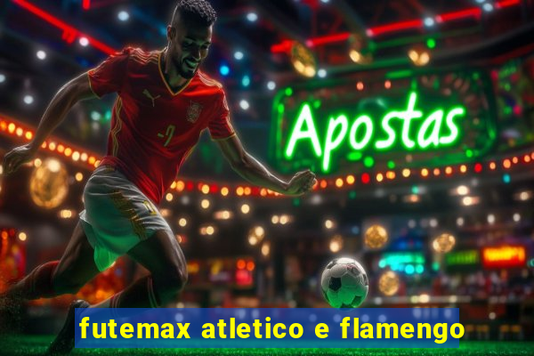 futemax atletico e flamengo