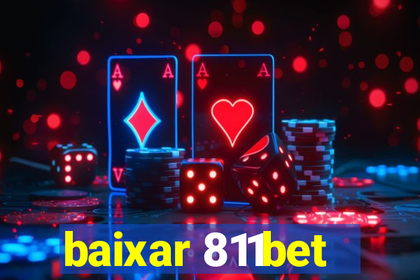 baixar 811bet