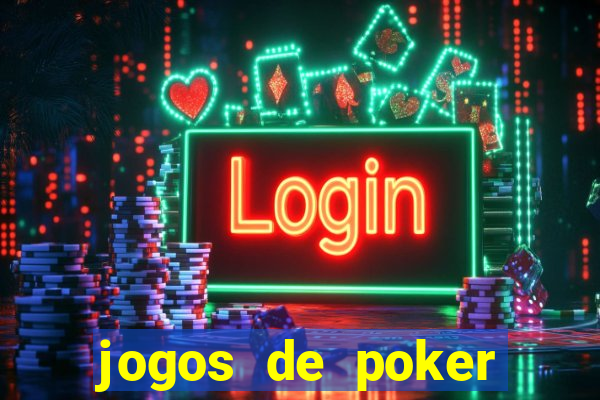 jogos de poker dinheiro real