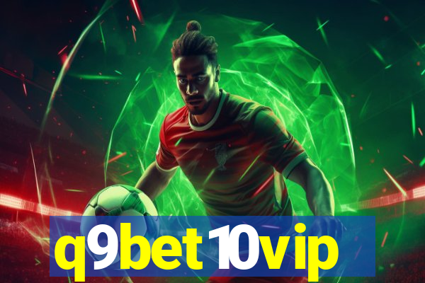 q9bet10vip