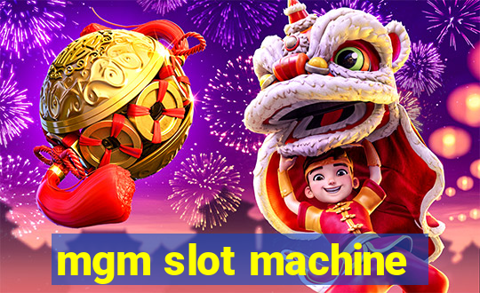 mgm slot machine