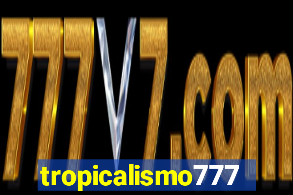 tropicalismo777lg.com