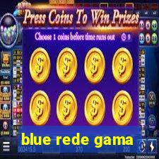 blue rede gama