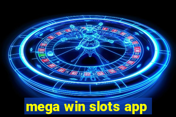 mega win slots app