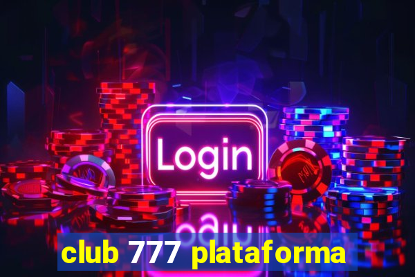 club 777 plataforma