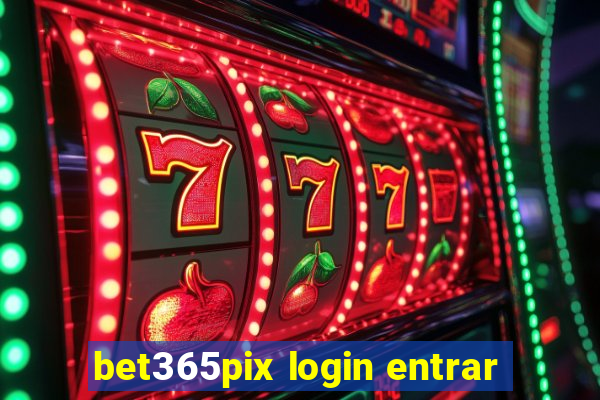 bet365pix login entrar