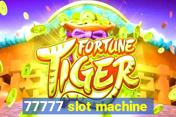 77777 slot machine