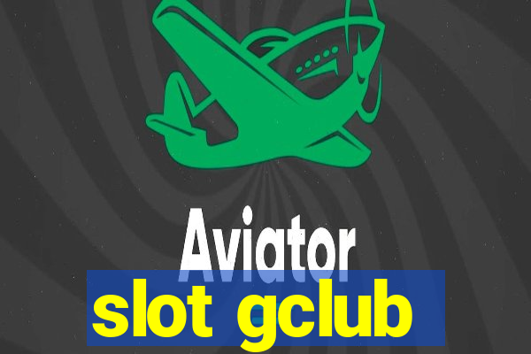 slot gclub