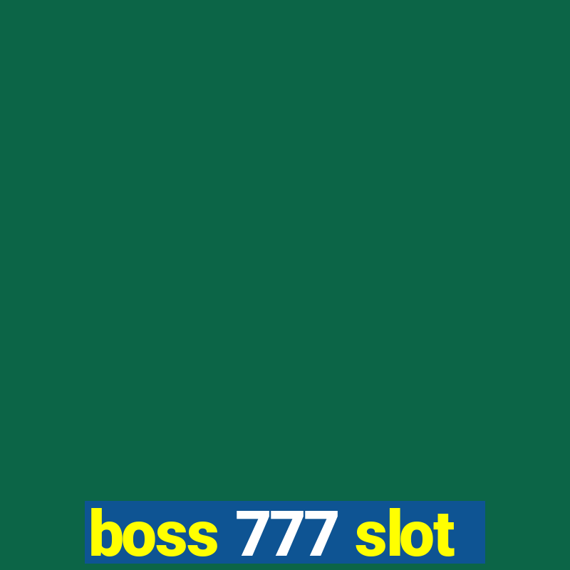 boss 777 slot