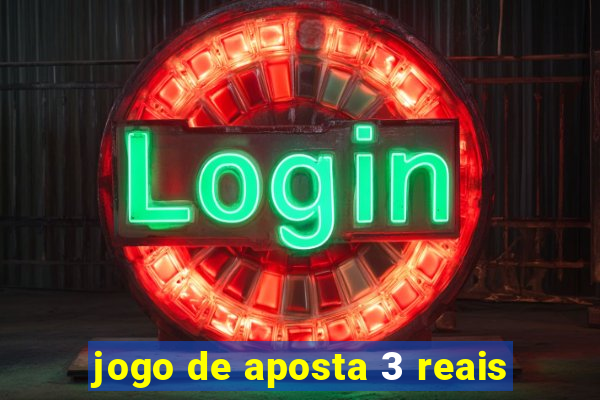 jogo de aposta 3 reais