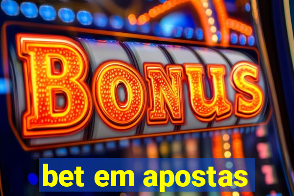 bet em apostas