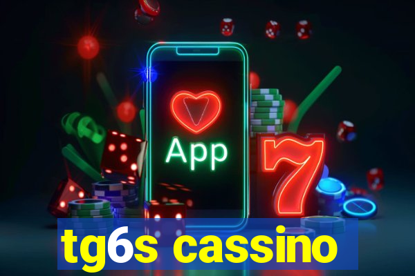 tg6s cassino