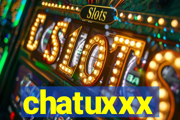 chatuxxx