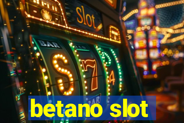 betano slot