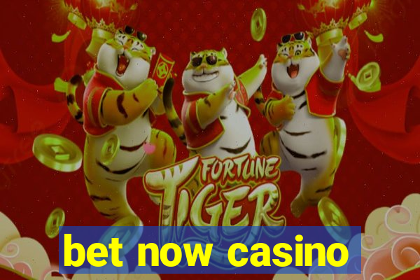 bet now casino