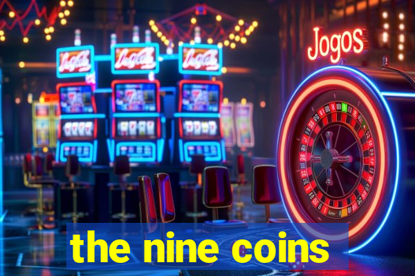 the nine coins