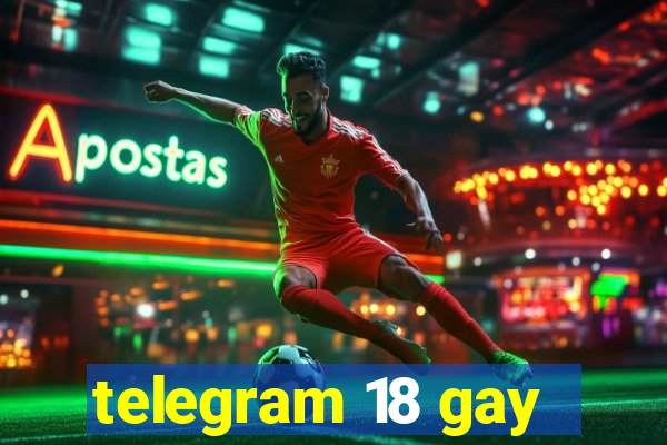 telegram 18 gay