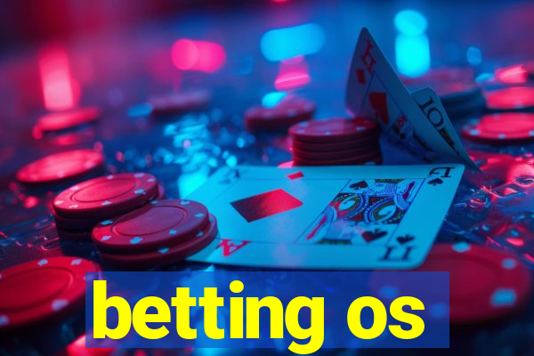 betting os