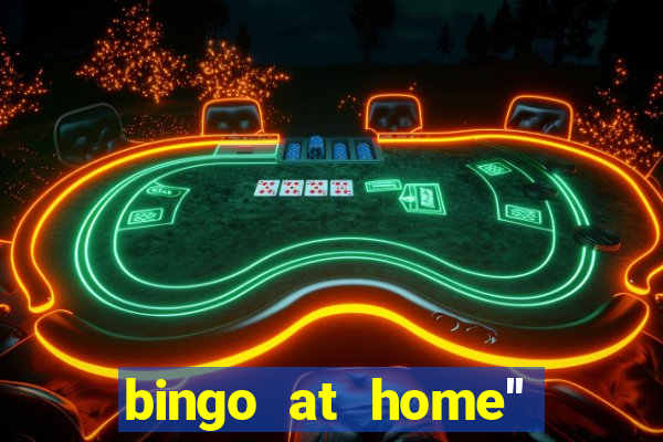 bingo at home'' app winning numbers