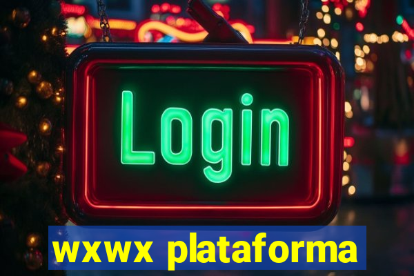 wxwx plataforma