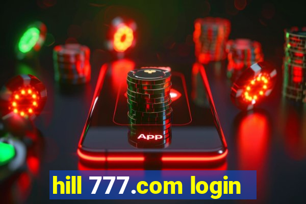 hill 777.com login