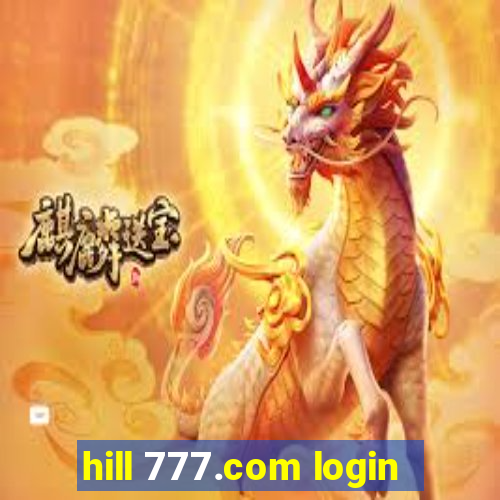 hill 777.com login