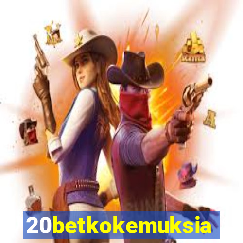 20betkokemuksia