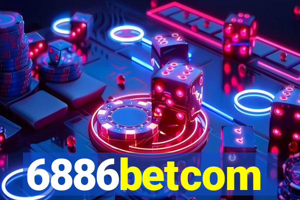 6886betcom