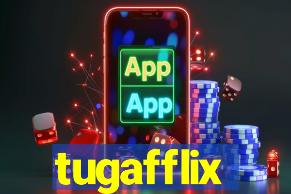 tugafflix