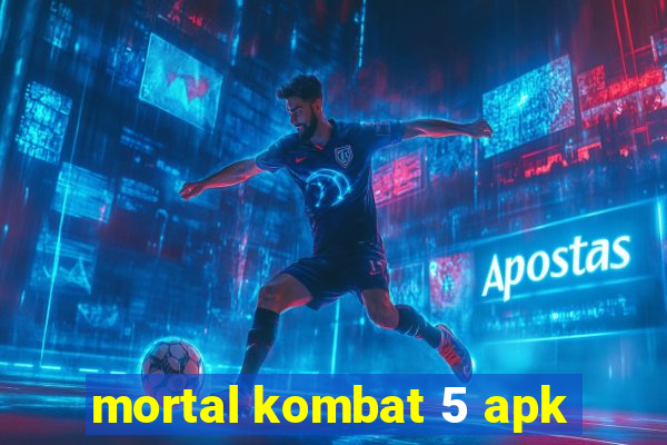 mortal kombat 5 apk