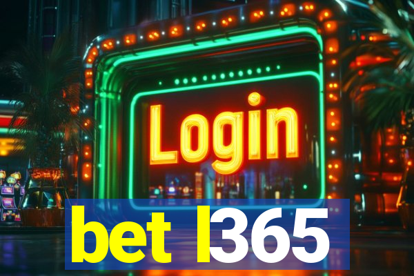 bet l365